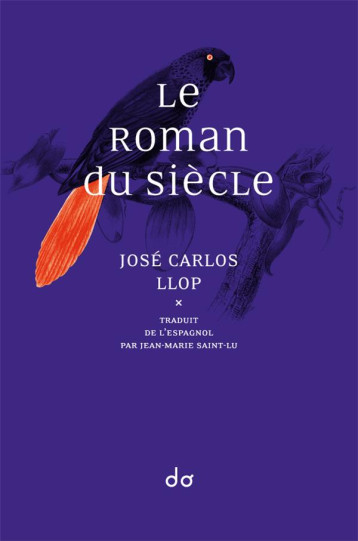 LE ROMAN DU SIECLE - LLOP JOSE CARLOS - EDITIONS DO