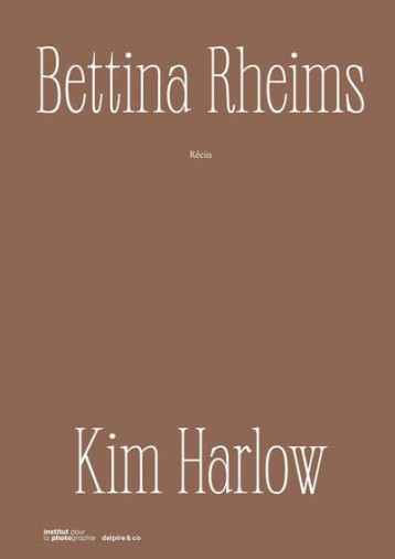 KIM HARLOW, RECITS - CARNET 3  BETTINA RH - DELPIRE