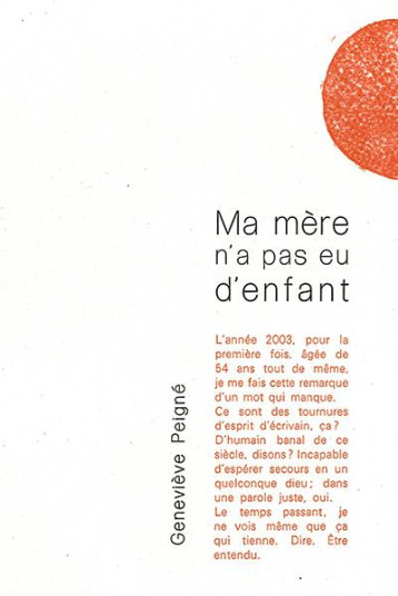 MA MERE N'A PAS EU D'ENFANT - PEIGNE GENEVIEVE - ED LISIERES