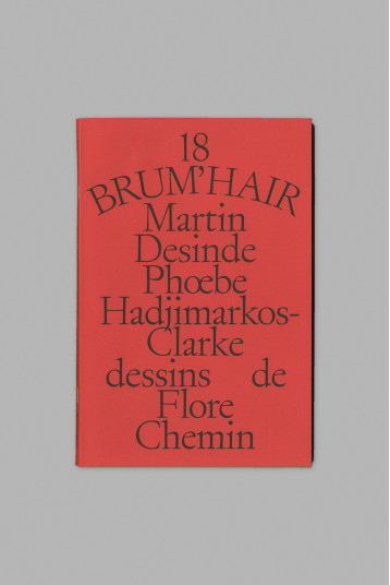 18 Brum'hair - Desinde Martin, Phœbe Hadjimarkos-Clarke, Chemin Flore - ROTOLUX PRESS