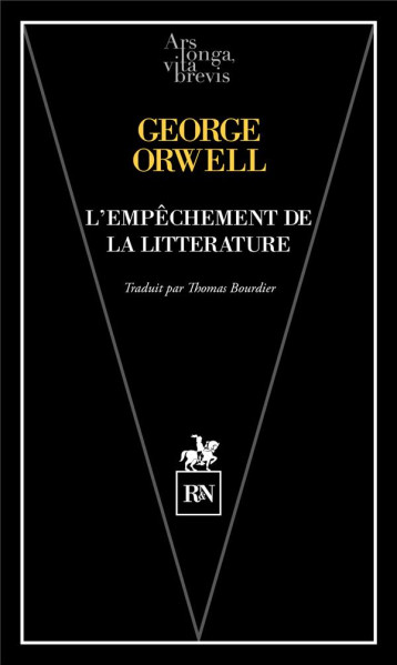 L'EMPECHEMENT DE LA LITTERATURE : SUR LA LIBERTE D'EXPRESSION ET DE PENSEE - ORWELL GEORGE - RN