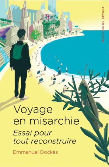 VOYAGE EN MISARCHIE : ESSAI POUR TOUT RECONSTRUIRE - DOCKES EMMANUEL - ED DETOUR