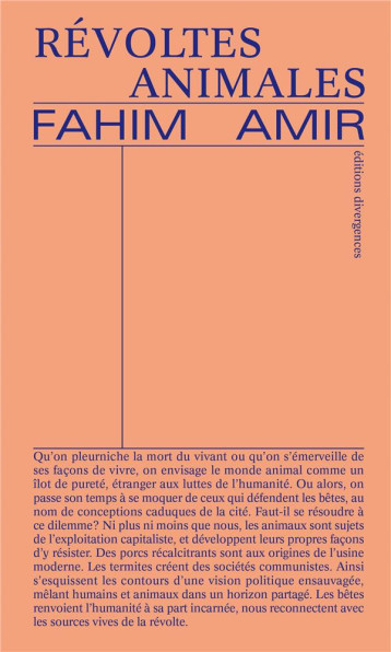 REVOLTES ANIMALES - AMIR FAHIM - DIVERGENCES