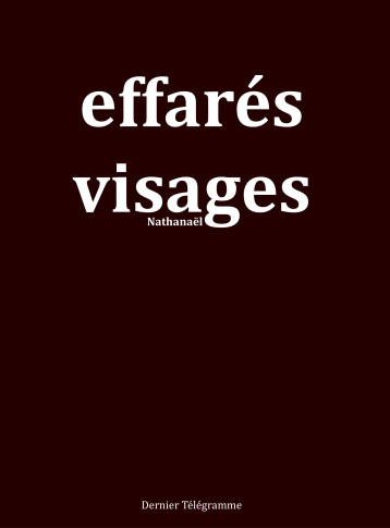 EFFARES VISAGES - Nathanael  - DERNIER TELEGRA