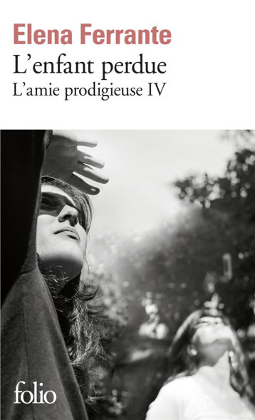 L'AMIE PRODIGIEUSE TOME 4  -  L'ENFANT PERDUE - FERRANTE ELENA - GALLIMARD