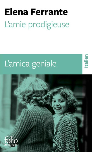 L'AMIE PRODIGIEUSE - ELENA FERRANTE - GALLIMARD