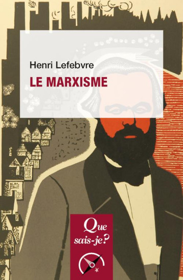 LE MARXISME - LEFEBVRE HENRI - PUF