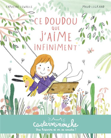 CE DOUDOU QUE J'AIME INFINIMENT - MAUD/CAPUCINE LEGRAN - CASTERMAN