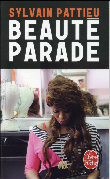 BEAUTE PARADE - PATTIEU SYLVAIN - Le Livre de poche