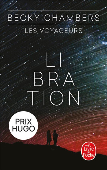 LES VOYAGEURS : LIBRATION - CHAMBERS BECKY - LGF/Livre de Poche