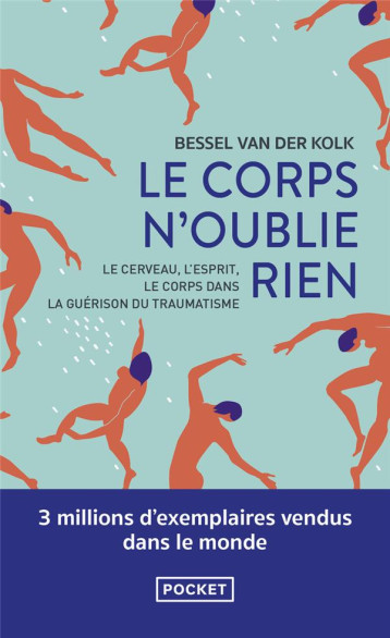 LE CORPS N'OUBLIE RIEN - VAN DER KOLK BESSEL - POCKET