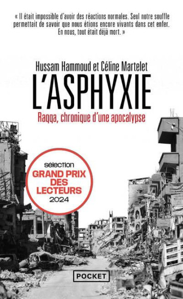 L'ASPHYXIE : RAQQA, CHRONIQUE D'UNE APOCALYPSE - HAMMOUD/MARTELET - POCKET