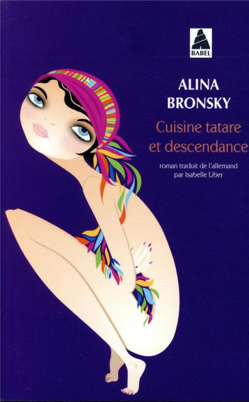 CUISINE TATARE ET DESCENDANCE - BRONSKY ALINA/LIBER - ACTES SUD