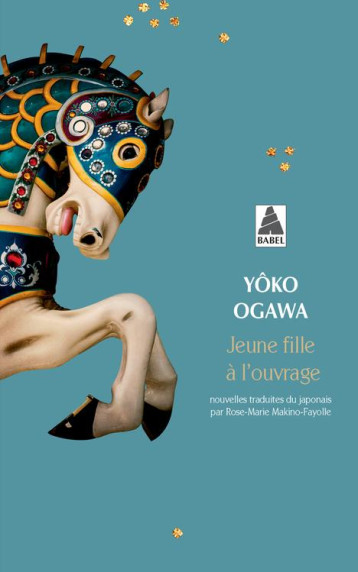 JEUNE FILLE A L'OUVRAGE - OGAWA YOKO/MAKINO-FA - ACTES SUD