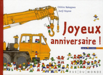 JOYEUX ANNIVERSAIRE ! - NAKAGAWA + KOYOSE - RUE DU MONDE