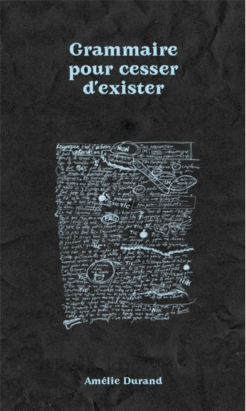 GRAMMAIRE POUR CESSER D'EXISTER - DURAND, AMELIE - BOOKS ON DEMAND