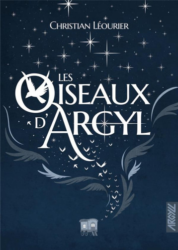 LES OISEAUX D'ARGYL - LEOURIER/COLLETTE - PLUME APP