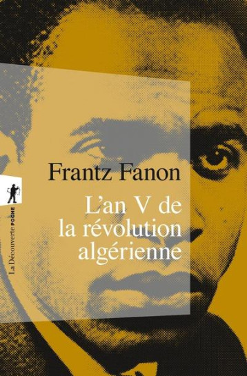 L'AN V DE LA REVOLUTION ALGERIENNE - FANON FRANTZ - LA DECOUVERTE