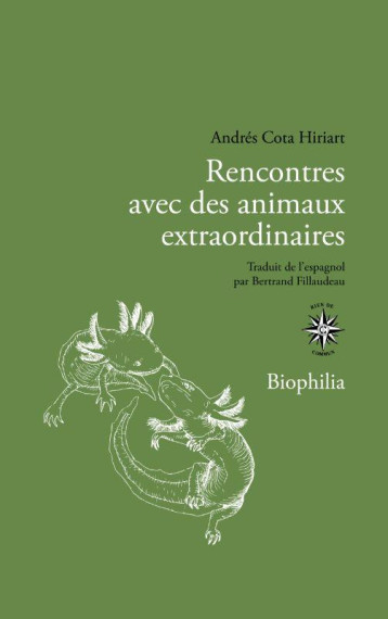 RENCONTRES AVEC DES ANIMAUX EXTRAORDINAIRES - COTA HIRIART ANDRES - CORTI