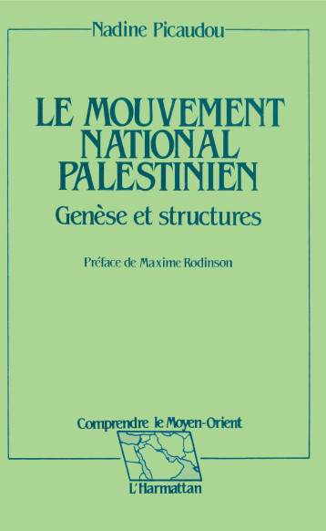 Le mouvement national palestinien - Picaudou Nadine - L'HARMATTAN