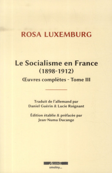 LE SOCIALISME EN FRANCE - LUXEMBURG ROSA - Agone éditeur