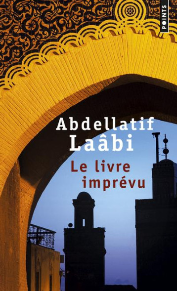 LE LIVRE IMPREVU - LAABI ABDELLATIF - Points