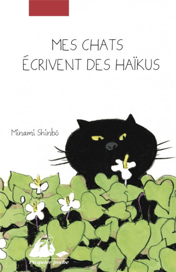 MES CHATS ECRIVENT DES HAIKUS - MINAMI SHINBO - PICQUIER