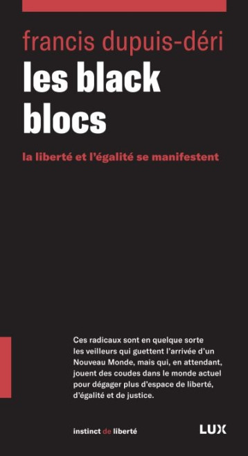 LES BLACK BLOCS - DUPUIS-DERI FRANCIS - LUX CANADA