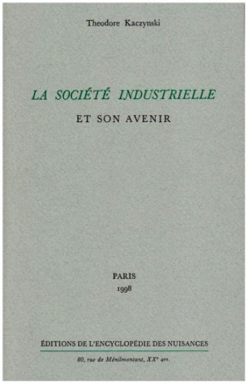 LA SOCIETE INDUSTRIELLE ET SON AVENIR - KACZYNSKI THEODORE - NUISANCES