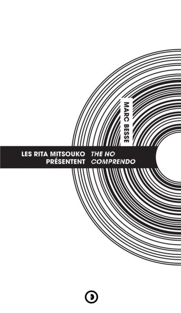 LES RITA MITSOUKO : THE NO COMPRENDO - MARC BESSE - DENSITE