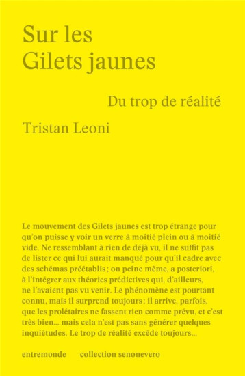 SUR LES GILETS JAUNES : DU TROP DE REALITE - LEONI TRISTAN - ENTREMONDE