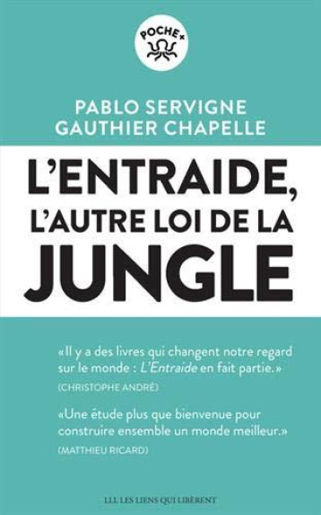 L'ENTRAIDE : L'AUTRE LOI DE LA JUNGLE - SERVIGNE PABLO - LIENS LIBERENT