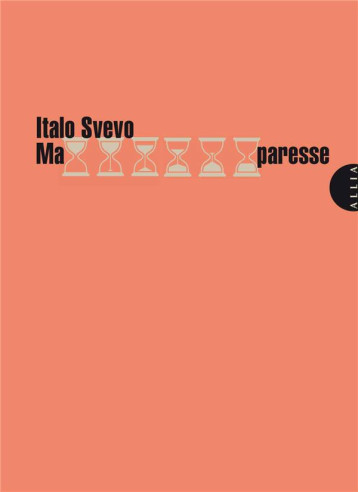 MA PARESSE - SVEVO ITALO - ALLIA