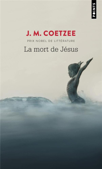 LA MORT DE JESUS - COETZEE J. M. - POINTS