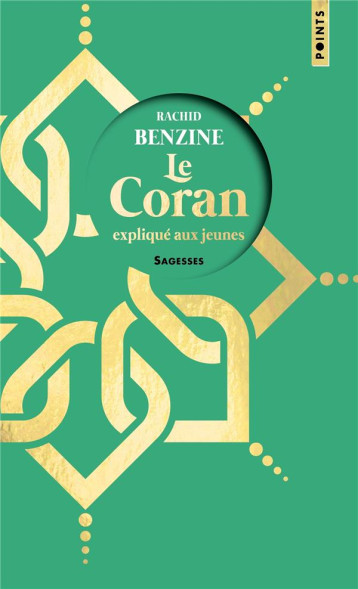 LE CORAN EXPLIQUE AUX JEUNES - BENZINE RACHID - POINTS