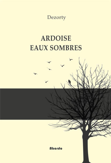 ARDOISE EAUX SOMBRES - DEZORTY - ABORDO