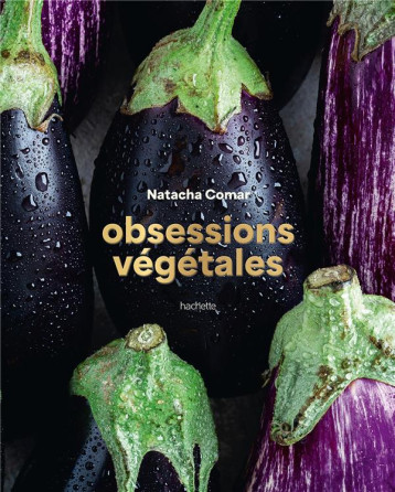 OBSESSIONS VEGETALES - FREE THE PICKLE - HACHETTE