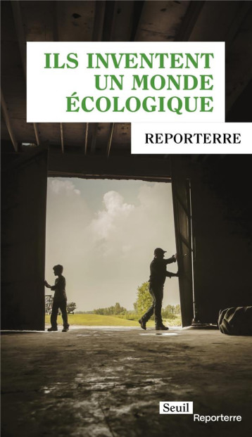 ILS INVENTENT UN MONDE ECOLOGIQUE - COLLECTIF - SEUIL