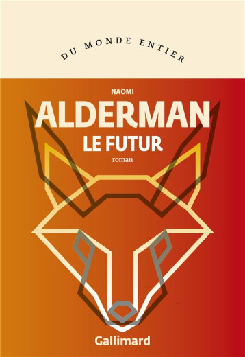 LE FUTUR - ALDERMAN NAOMI - GALLIMARD