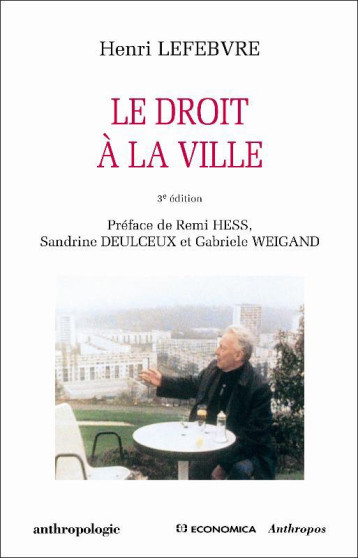 LE DROIT A LA VILLE (3E EDITION) - LEFEBVRE/HENRI - ECONOMICA