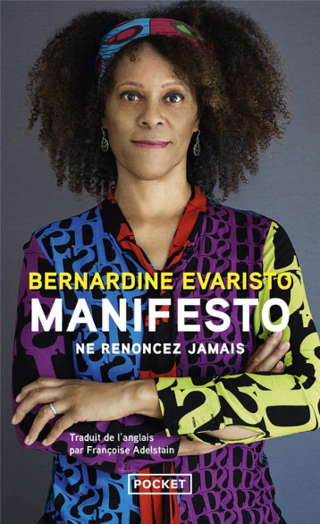 MANIFESTO : NE RENONCEZ JAMAIS - EVARISTO BERNARDINE - POCKET