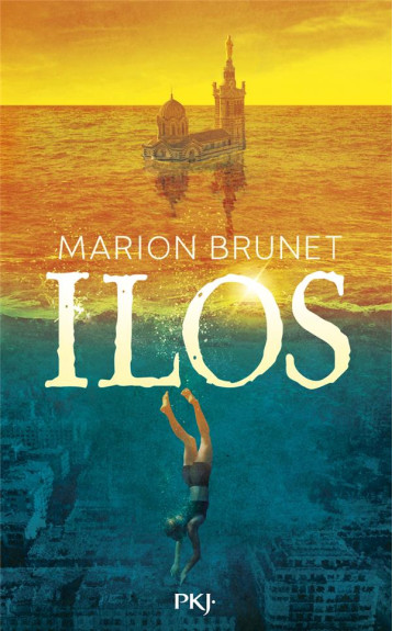 ILOS TOME 1 - BRUNET MARION - POCKET