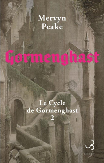 LE CYCLE DE GORMENGHAST TOME 2 : GORMENGHAST - PEAKE MERVYN - BOURGOIS