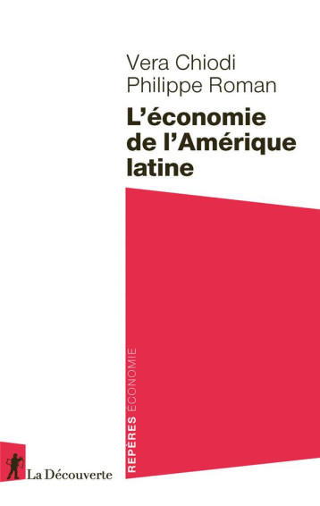 L'ECONOMIE DE L'AMERIQUE LATINE - CHIODI/ROMAN - LA DECOUVERTE