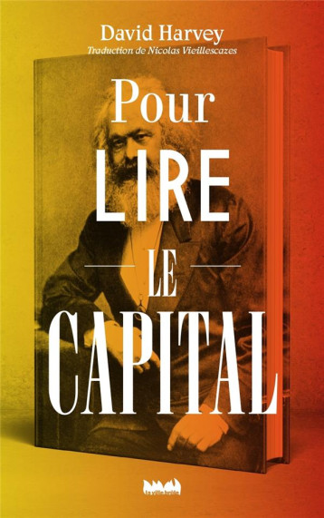 POUR LIRE LE CAPITAL - HARVEY DAVID - VILLE BRULE