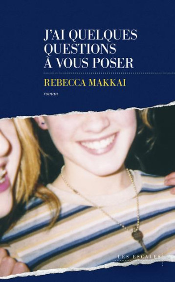 J'AI QUELQUES QUESTIONS A VOUS POSER - MAKKAI REBECCA - LES ESCALES