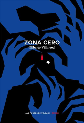 ZONA CERO - VILLARROEL GILBERTO - FORGES VULCAIN