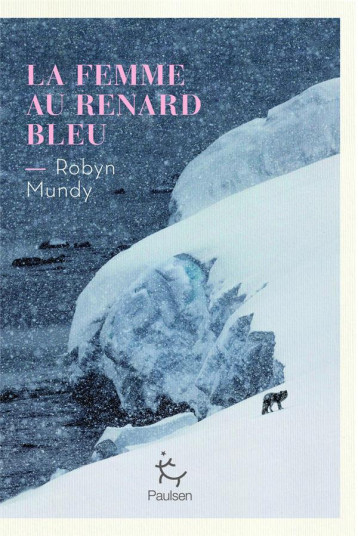 LA FEMME AU RENARD BLEU - MUNDY ROBYN - PAULSEN