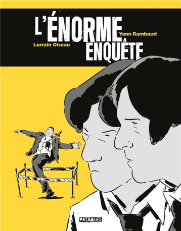 L'ENORME ENQUETE - RAMBAUD/OISEAU - DELCOURT