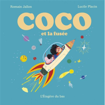 COCO ET LA FUSEE - JALLON/PLACIN - DU LUMIGNON